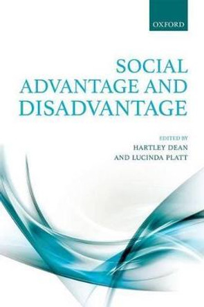 Social Advantage and Disadvantage by Hartley Dean