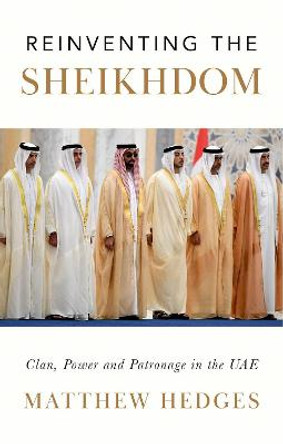 Reinventing the Sheikdom by Hedges