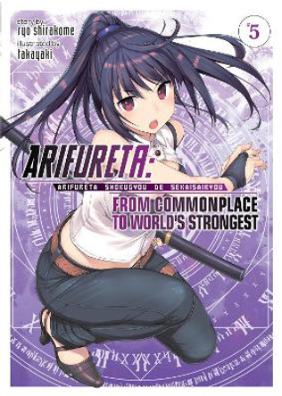 Arifureta: From Commonplace to World's Strongest (Light Novel) Vol. 5 by Ryo Shirakome