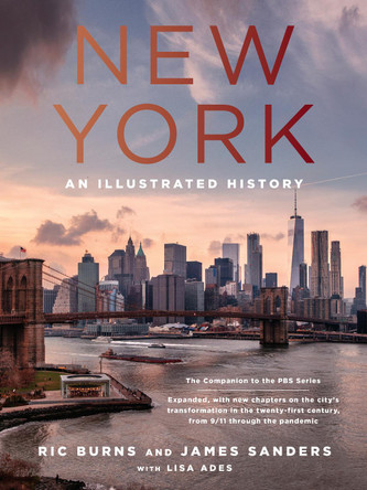 New York: An Illustrated History by Ric Burns
