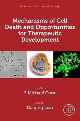 Mechanisms of Cell Death and Opportunities for Therapeutic Development by Diaqing Liao