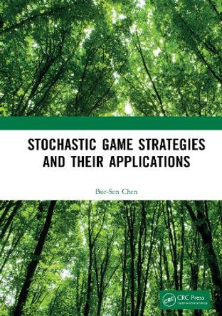 Stochastic Game Strategies and their Applications by Bor-Sen Chen