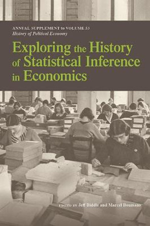 Exploring the History of Statistical Inference in Economics by Jeff E. Biddle