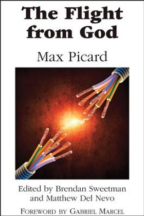 The Flight from God by Max Picard