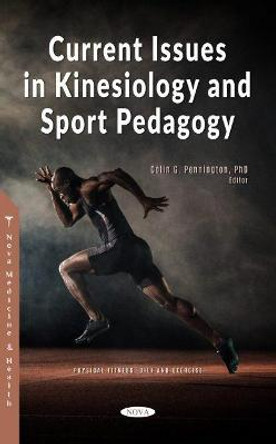 Current Issues in Kinesiology and Sport Pedagogy by Colin G. Pennington