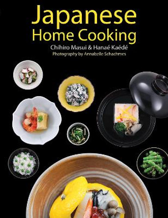 Japanese Home Cooking by Chihiro Masui