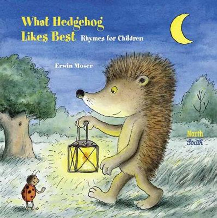What Hedgehog Likes Best by Erwin Moser