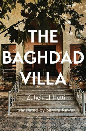 The Baghdad Villa by Zuheir El-Hetti