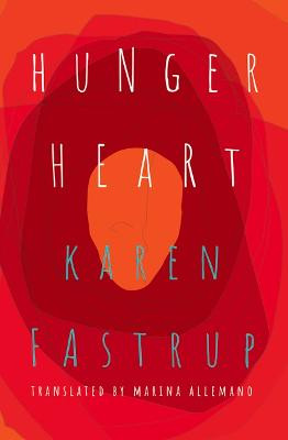 Hunger Heart by Karen Fastrup