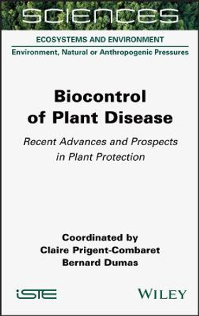 Biocontrol of Plant Disease – Recent Advances and  Prospects in Plant Protection by Prigent–Combare