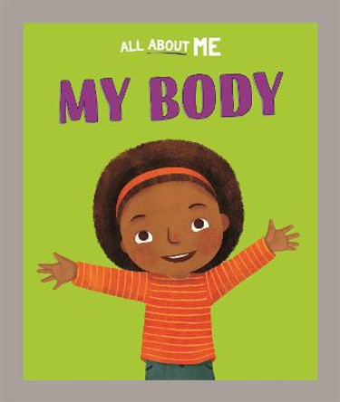 All About Me: My Body by Dan Lester