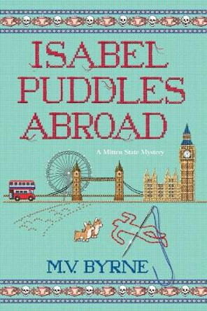 Isabel Puddles Abroad by M.V. Byrne