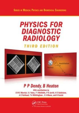 Physics for Diagnostic Radiology by Philip Palin Dendy