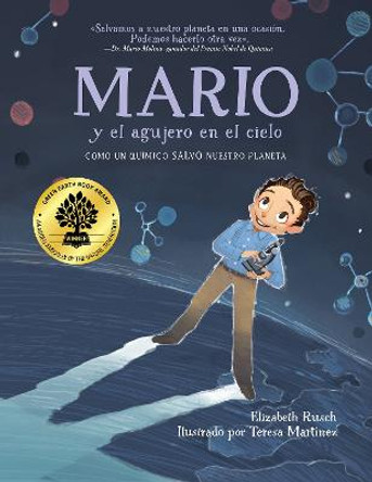 Mario y el agujero en el cielo / Mario and the Hole in the Sky by Elizabeth Rusch