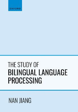 The Study of Bilingual Language Processing by Nan Jiang