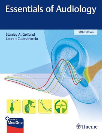 Essentials of Audiology by Stanley A. Gelfand