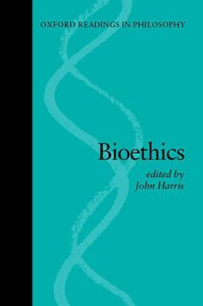 Bioethics by John Harris