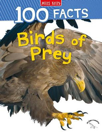 100 Facts Birds of Prey by Camilla de la Bédoyère