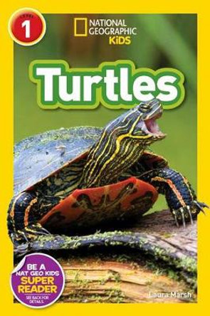 Nat Geo Readers Turtles Lvl 1 by Laura Marsh