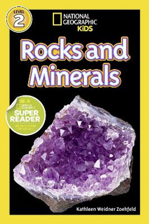 National Geographic Kids Readers: Rocks and Minerals (National Geographic Kids Readers: Level 2 ) by Kathy Weidner Zoehfeld