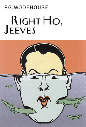 Right Ho, Jeeves P.G. Wodehouse 9781841591049