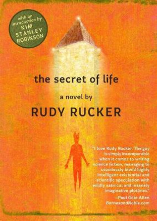 The Secret of Life by Rudy Rucker