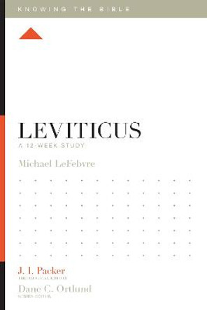 Leviticus: A 12-Week Study by Michael LeFebvre