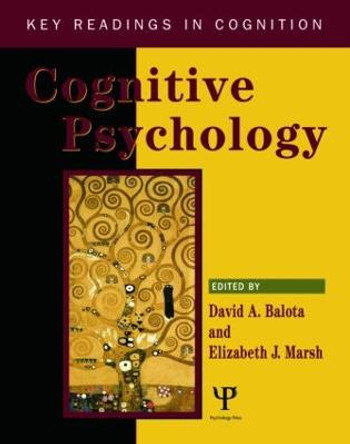 Cognitive Psychology: Key Readings by David Balota