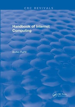 Handbook of Internet Computing by Borko Furht