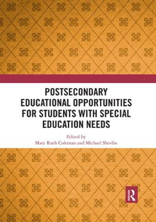 Postsecondary Educational Opportunities for Students with Special Education Needs by Mary Ruth Coleman