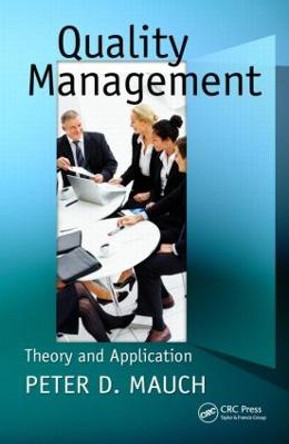 Quality Management: Theory and Application by Peter D. Mauch