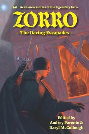 Zorro: The Daring Escapades by Audrey Parente