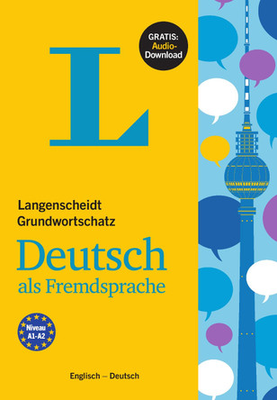 Langenscheidt Grundwortschatz Deutsch als Fremdsprache by Various authors