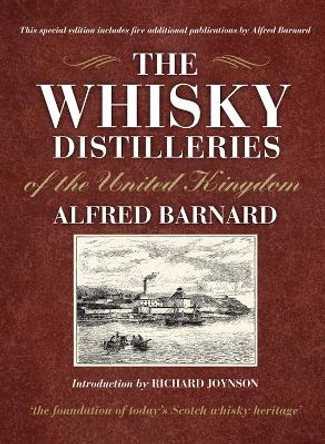 The Whisky Distilleries of the United Kingdom by Alfred Barnard