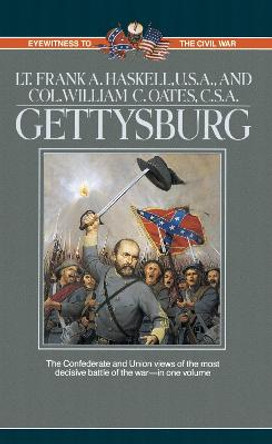 Gettysburg: Two Eyewitness Accounts by Frank Haskell