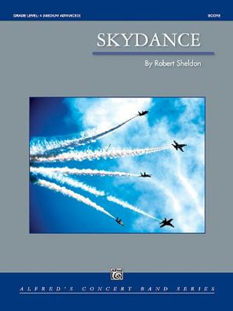 Skydance: Conductor Score by Robert Sheldon