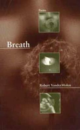 Breath by Robert Vandermolen