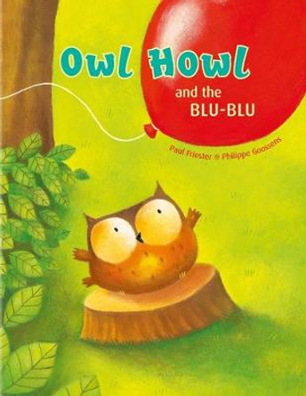 Owl Howl and the BLU-BLU by Paul Friester