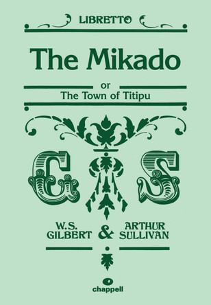 The Mikado: The Town of Titipu by William Gilbert