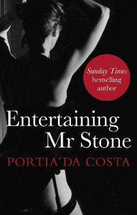 Entertaining Mr Stone by Portia Da Costa