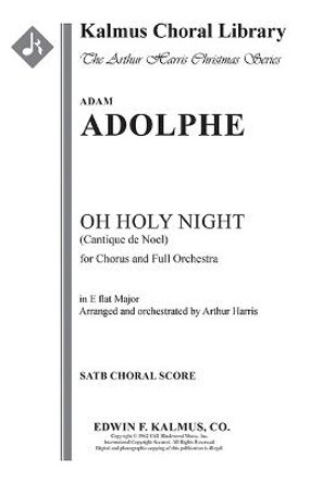O Holy Night (Cantique de Noel - Original Key): Choral Score by Adolphe Aram