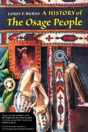 A History of the Osage People by Louis Burns