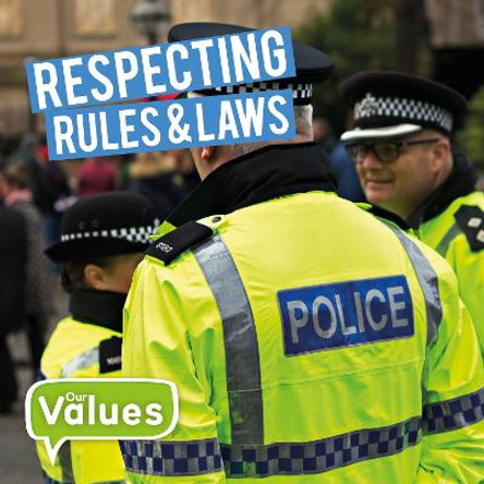 Respecting Rules & Laws by Steffi Cavell-Clarke