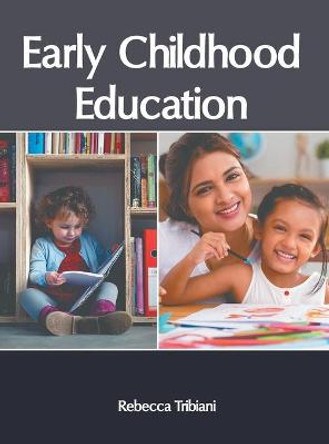 Early Childhood Education by Rebecca Tribiani