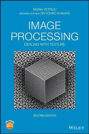 Image Processing – Dealing with Texture 2nd Edition by MMP Petrou