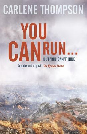 You Can Run . . . by Carlene Thompson