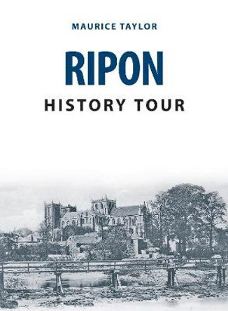 Ripon History Tour by Maurice Taylor