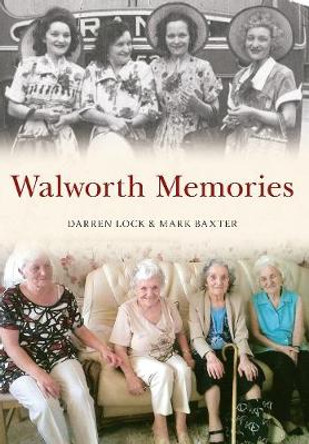 Walworth Memories by Darren Lock