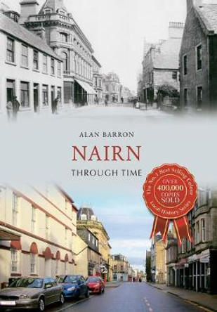 Nairn Through Time by Alan Barron