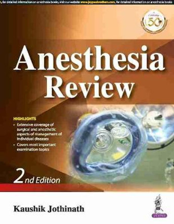 Anesthesia Review for DNB Students by Kaushik Jothinath